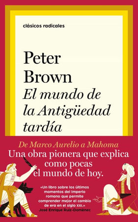 Peter Brown HISTORIA EL MUNDO EN LA ANTIGUEDAD TARDÍA