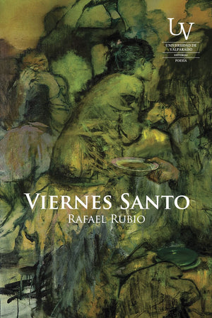 Rafael Rubio POESÍA VIERNES SANTO