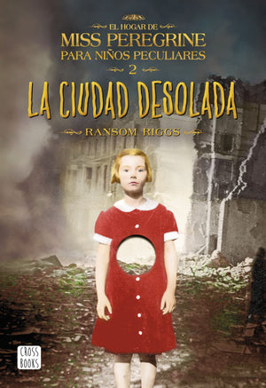 RANSOM RIGGS JUVENILES LA CIUDAD DESOLADA
