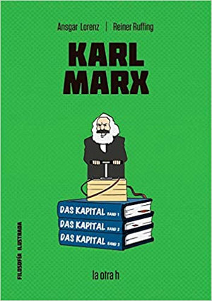 Reiner Ruffing FILOSOFÍA KARL MARX (COL. FILOSOFÍA ILUSTRADA)