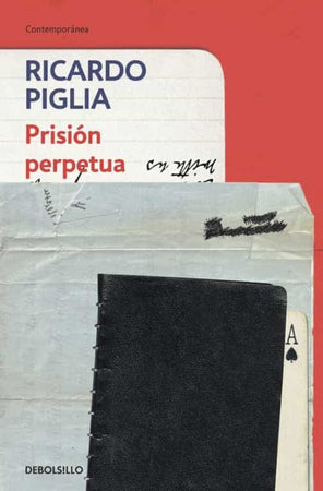 Ricardo Piglia NARRATIVA PRISIÓN PERPÉTUA