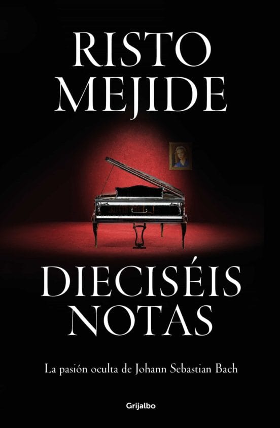 RISTO MEJIDE NOVELA HISTÓRICA DIECISÉIS NOTAS