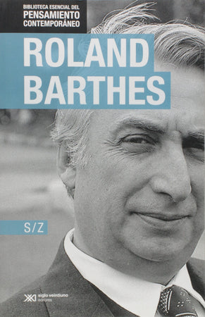 Roland Barthes TEORÍA Y CRÍTICA LITERARIA S/Z (BIBLIOTECA ESENCIAL)