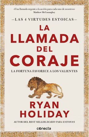 RYAN HOLIDAY AUTOCUIDADO LA LLAMADA DEL CORAJE
