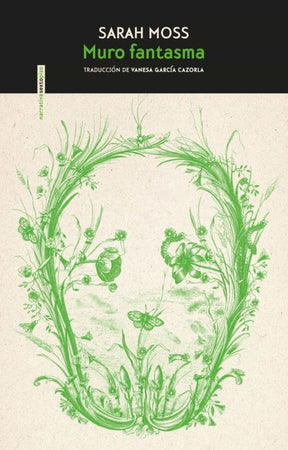 Sarah Moss NOVELA MURO FANTASMA