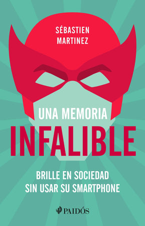 Sébastien Martinez CIENCIAS POLÍTICAS Y SOCIALES UNA MEMORIA INFALIBLE