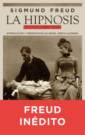 SIGMUND FREUD PSICOLOGÍA LA HIPNOSIS