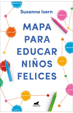 SUSANNA ISERN TEORÍA DE LA EDUCACIÓN MAPA PARA EDUCAR NIÑOS FELICES
