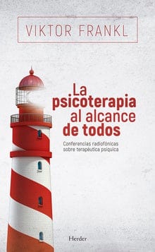 Viktor Emil Frankl PSICOLOGÍA LA PSICOTERAPIA AL ALCANCE DE TODOS