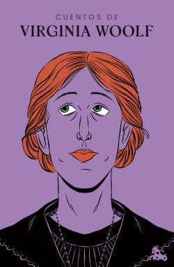 VIRGINIA WOOLF CUENTOS CUENTOS DE VIRGINIA WOOLF
