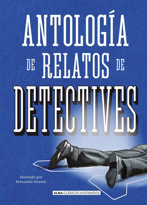 Vv.Aa. CLÁSICOS ANTOLOGÍA DE RELATOS DETECTIVES (CLÁSICOS)