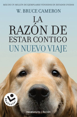 W. BRUCE CAMERON JUVENILES LA RAZÓN DE ESTAR CONTIGO 2. UN NUEVO...