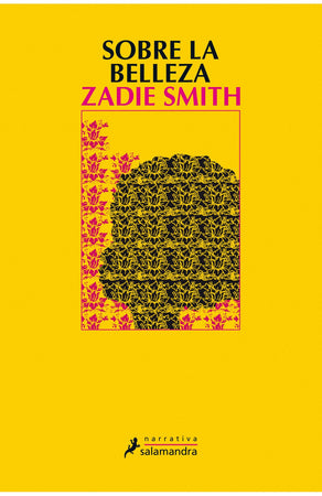 Zadie Smith LITERATURA CONTEMPORÁNEA SOBRE LA BELLEZA