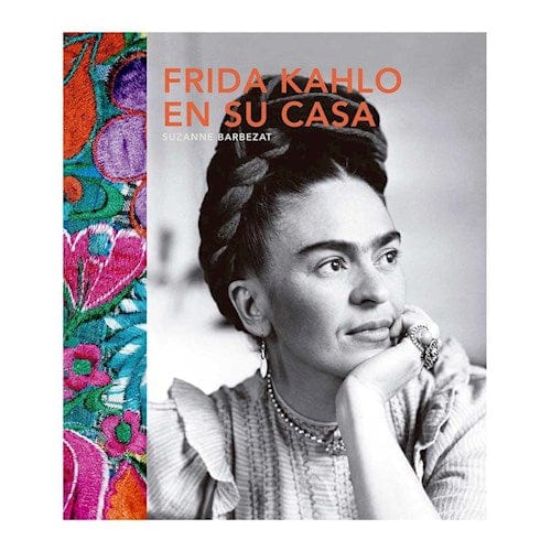 Catapulta Editores BIOGRAFÍA FRIDA KAHLO EN SU CASA, Venta de libros en Chile, envío gratis a todo Chile. LIBRERÍA CHILENA INDEPENDIENTE