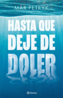 Mar Petryk JUVENILES HASTA QUE DEJE DE DOLER,Venta de libros en Chile, envío gratis a todo Chile. LIBRERÍA CHILENA INDEPENDIENTE