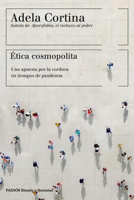 Adela Cortina Orts CIENCIAS POLÍTICAS Y SOCIALES ÉTICA COSMOPOLITA, libros con envío gratis en todo chile. 
