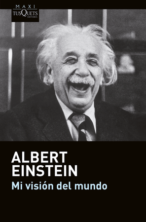 Albert Einstein FILOSOFÍA Mi visión del mundo