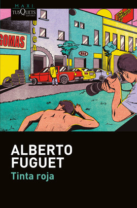 Alberto Fuguet NOVELA NEGRA O POLICIAL TINTA ROJA
