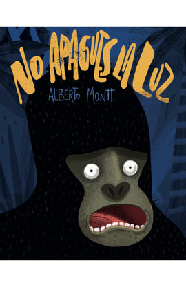 Alberto Montt INFANTIL NO APAGUES LA LUZ