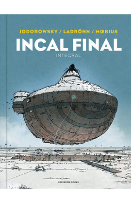 ALEJANDRO JODOROWSKY; JOSÉ LADRÖNN; MOEBIUS CÓMICS Y NOVELA GRÁFICA INCAL FINAL