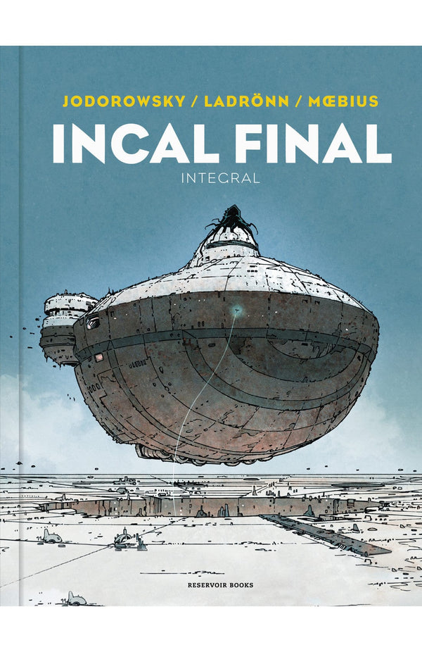 ALEJANDRO JODOROWSKY; JOSÉ LADRÖNN; MOEBIUS CÓMICS Y NOVELA GRÁFICA INCAL FINAL
