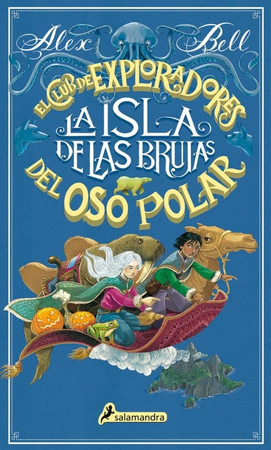 ALEX BELL INFANTIL LA ISLA DE LAS BRUJAS - EL CLUB DE EXPLORADORES DEL OSO POLAR