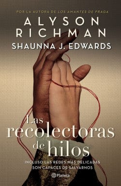 Alyson Richman NOVELA LAS RECOLECTORAS DE HILOS
