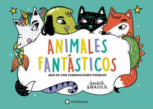 Amaia Arrazola INFANTIL ANIMALES FANTASTICOS