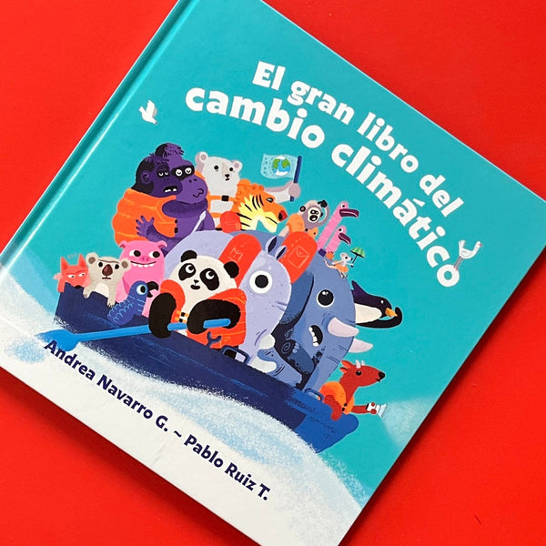 Andrea Navarro Gezan INFANTIL EL GRAN LIBRO DEL CAMBIO CLIMÁTICO