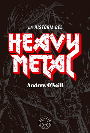 ANDREW O'NEILL MÚSICA LA HISTORIA DEL HEAVY METAL