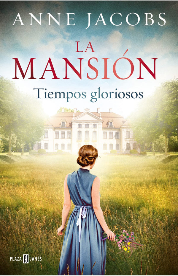 ANNE JACOBS NOVELA LA MANSIÓN 1 TIEMPOS GLORIOSOS