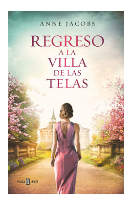 Anne Jacobs NOVELA REGRESO A LA VILLA DE LAS TELAS