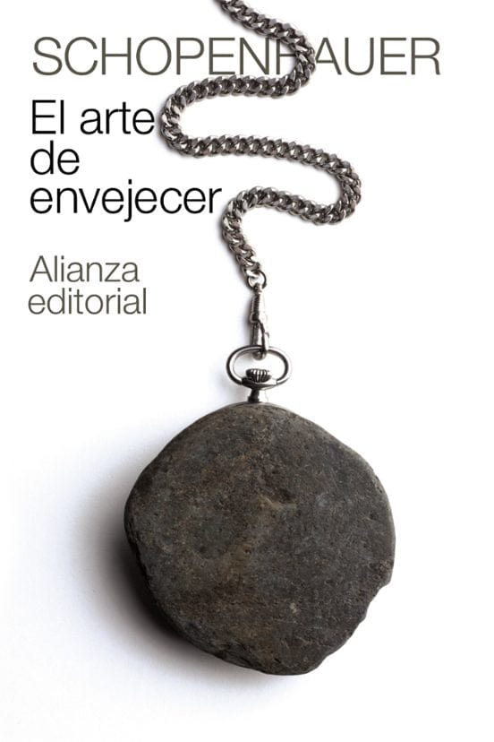 ARTHUR SCHOPENHAUER FILOSOFÍA EL ARTE DE ENVEJECER (SCHOPENHAUER)