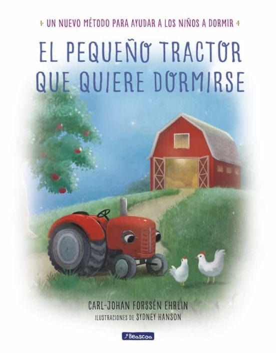 Carl-Johan Forssén Ehrlin INFANTIL EL PEQUEÑO TRACTOR QUE QUIERE DORMIRSE