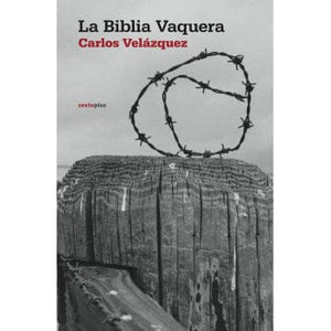 Carlos Velazquez NARRATIVA LA BIBLIA VAQUERA