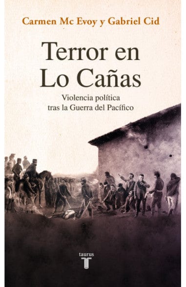 Carmen Mc Evoy; Gabriel Patricio Cid Rodríguez ENSAYO TERROR EN LO CAÑAS