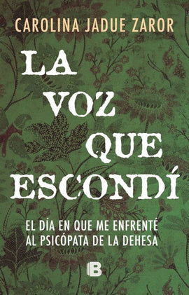 CAROLINA JADUE MEMORIA LA VOZ QUE ESCONDÍ