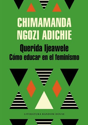 Chimamanda Ngozi Adichie ENSAYO QUERIDA IJEAWELE