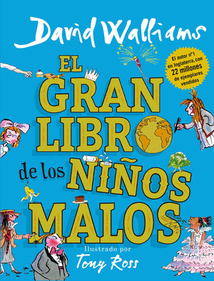 David Walliams INFANTIL EL GRAN LIBRO DE LOS NIÑOS MALOS