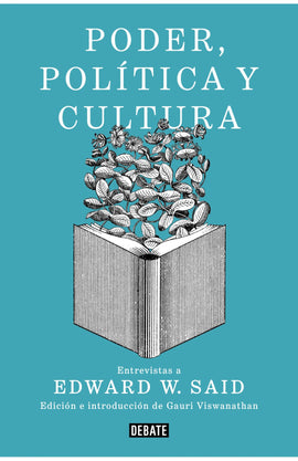 Edward W. Said ENSAYO PODER, POLÍTICA Y CULTURA, ENVÍO GRATIS DE LIBROS A TODO CHILE