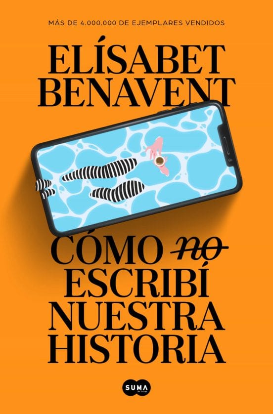 ELÍSABET BENAVENT NOVELA CÓMO (NO) ESCRIBÍ NUESTRA HISTORIA
