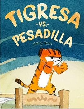 EMILY TETRI INFANTIL TIGRESA VS. PESADILLA