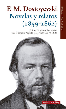 FIÓDOR DOSTOYEVSKI NARRATIVA NOVELAS Y RELATOS (1859-1862)