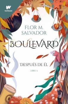 FLOR SALVADOR JUVENILES BOULEVARD 2 : DESPUÉS DE ÉL
