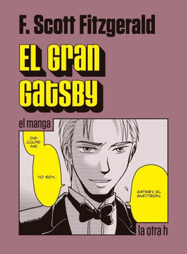 Francis Scott Fitzgerald CÓMICS Y NOVELA GRÁFICA EL GRAN GATSBY (MANGA)