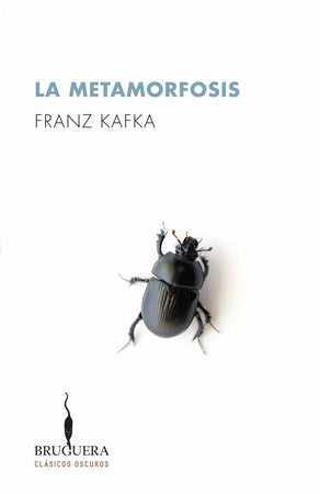 Franz Kafka CLÁSICOS LA METAMORFOSIS (CLÁSICOS B)