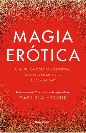 GABRIELA HERSTIK AUTOCUIDADO MAGIA ERÓTICA