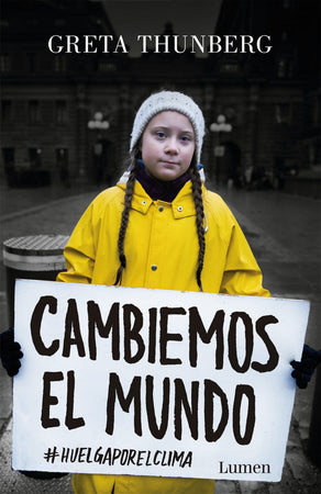 Greta Thunberg LITERATURA CONTEMPORÁNEA CAMBIEMOS EL MUNDO