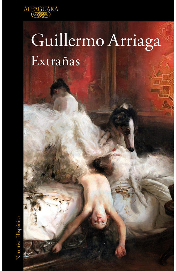 GUILLERMO ARRIAGA NOVELA EXTRAÑAS