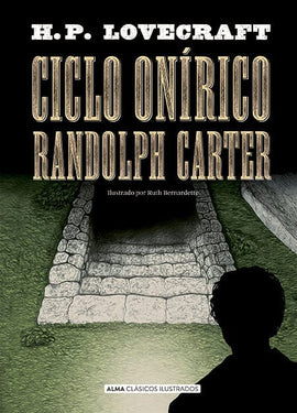 H. P. LOVECRAFT CLÁSICOS CICLO ONÍRICO RANDOLPH CARTER